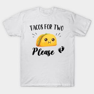 Tacos for two please - Cute Pregnancy Announcement Gift T-Shirt